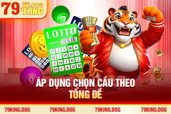 Áp dụng chọn cầu theo tổng đề