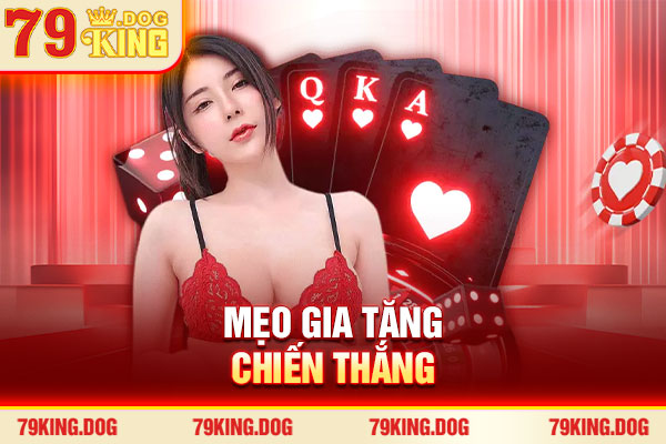 Mẹo gia tăng chiến thắng Mẹo gia tăng chiến thắng